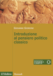 Introduzione al pensiero politico classico