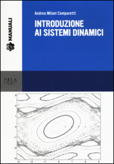 Introduzione ai sistemi dinamici. Con CD-ROM - Andrea Milani Comparetti