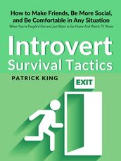 Introvert Survival Tactics