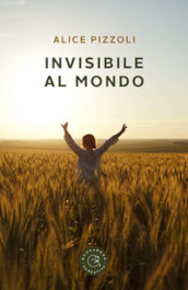 Invisibile al mondo