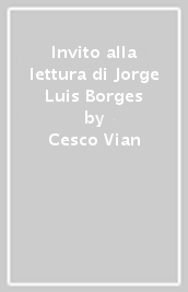 Invito alla lettura di Jorge Luis Borges