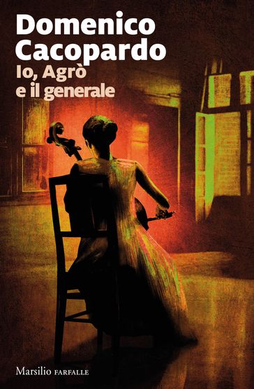 Io, Agrò e il generale - Domenico Cacopardo