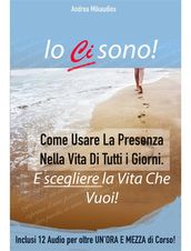 Io Ci Sono-Guida alla Presenza Mentale