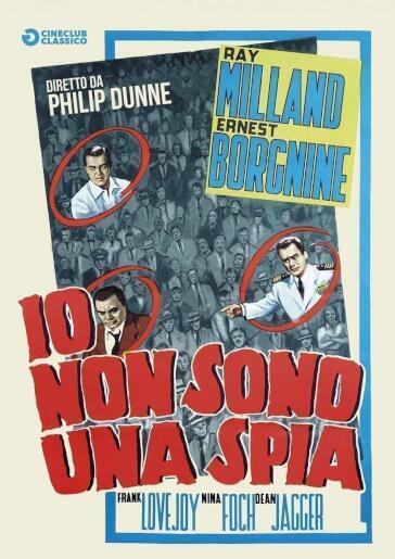 Io Non Sono Una Spia - Philip Dunne