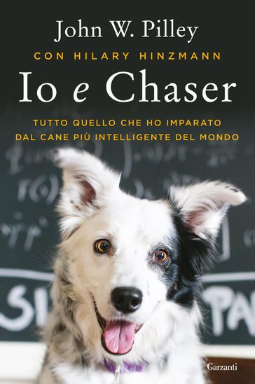 Io e Chaser - John W. Pilley