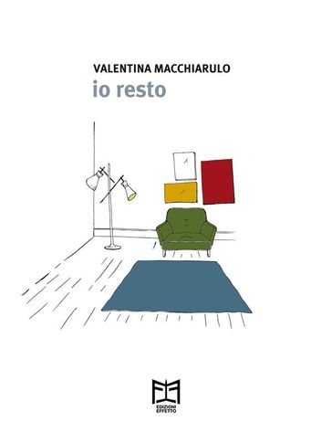 Io resto - Valentina Macchiarulo