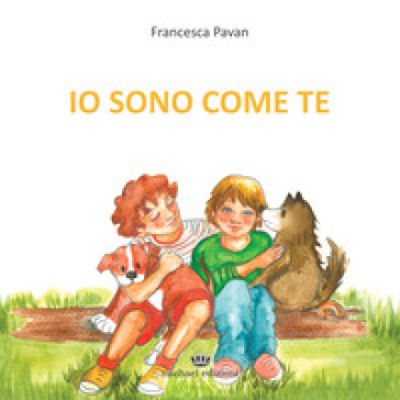 Io sono come te - Francesca Pavan