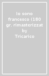 Io sono francesco (180 gr. rimasterizzat