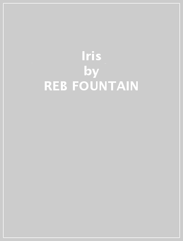 Iris - REB FOUNTAIN