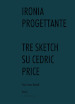 Ironia progettante. Tre sketch su Cedric Price