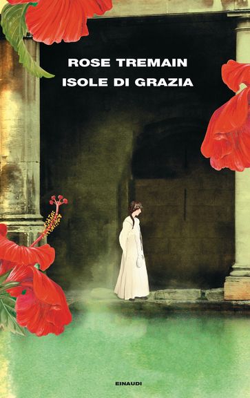 Isole di grazia - Rose Tremain