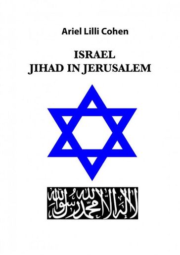 Israel Jihad in Tel Aviv - ARIEL LILLI COHEN