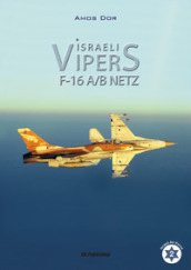 Israeli Vipers F-16 A/B Netz. Ediz. illustrata