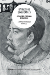 Istituzione e differenza. Attualità di Ferdinand de Saussure