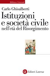 Istituzioni e società civile nell età del Risorgimento