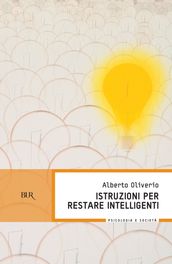 Istruzioni per restare intelligenti