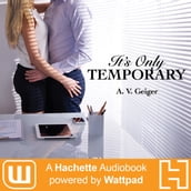 It s Only Temporary