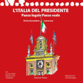 L Italia del Presidente. Paese legale Paese reale