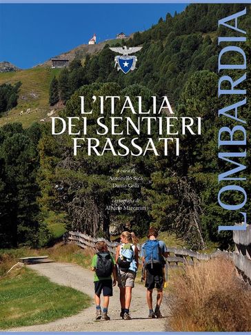 L'Italia dei Sentieri Frassati - Lombardia - Antonello Sica - Dante Colli