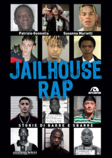 Jailhouse rap. Storie di barre e sbarre - Patrizio Gonnella - Susanna Marietti