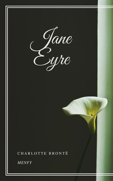 Jane Eyre - Charlotte Bronte