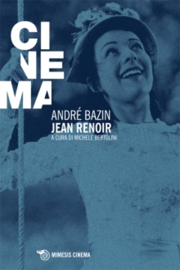 Jean Renoir - André Bazin