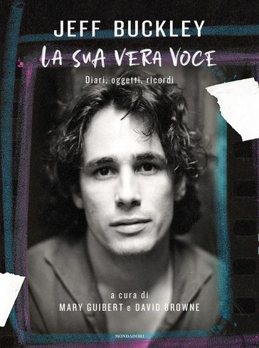 Jeff Buckley. La sua vera voce - David Browne - Mary Guibert