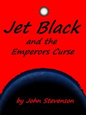 Jet Black and the Emperors Curse #9