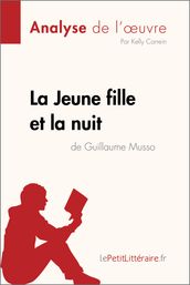 La Jeune Fille et la nuit de Guillaume Musso (Analyse de l oeuvre)