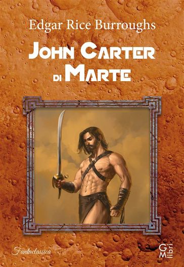 John Carter di Marte - Edgar Rice Burroughs