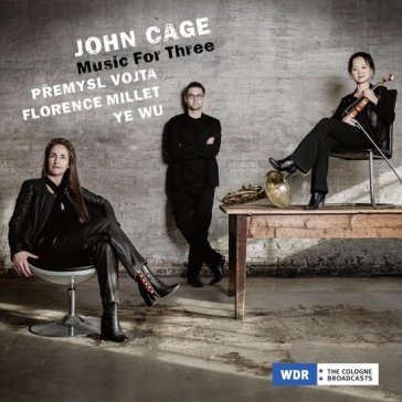 John cage, music for three - Mille Vojta Premysl