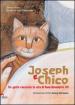 Joseph e Chico. Un gatto racconta la vita di Papa Benedetto XVI. Ediz. illustrata