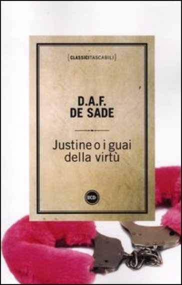 Justine o i guai della virtù - Donatien Alphonse François de Sade