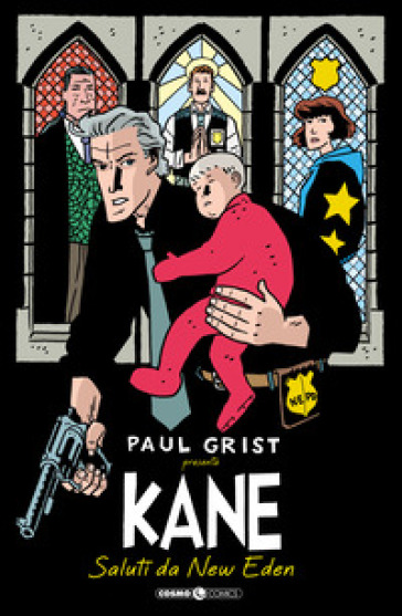 Kane. Vol. 1: Saluti da New Eden - Paul Grist