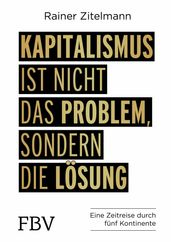 Kapitalismus ist nicht das Problem, sondern die Losung