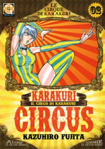 Karakuri Circus. Vol. 2 - Kazuhiro Fujita