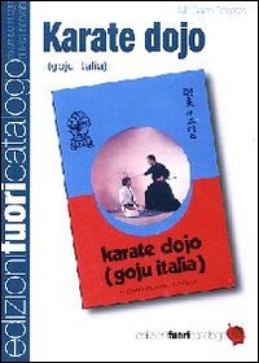 Karate Dojo. Goju Italia - Gianni Rossato