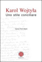 Karol Wojtyla. Uno stile conciliare