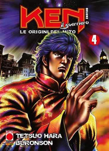 Ken il guerriero: Le origini del mito Deluxe 4 - Buronson - Tetsuo Hara