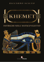 Khemet. Intrighi nell antico Egitto