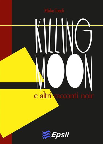 Killing moon - Mirko Tondi