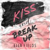 Kiss and Break Up