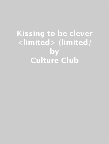 Kissing to be clever <limited> (limited/ - Culture Club