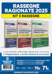 Kit 3 rassegne di Civile, Penale e Amministrativo 2025 per il concorso in magistratura e i concorsi superiori