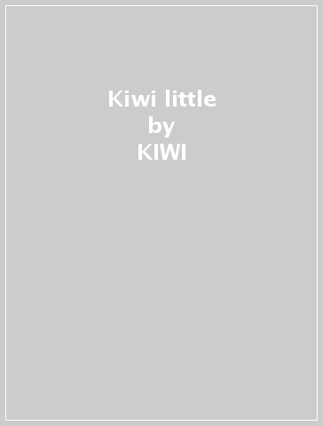 Kiwi & little - KIWI & LITTLE