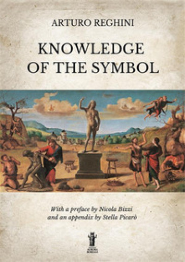 Knowledge of the symbol - Arturo Reghini