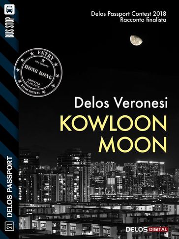 Kowloon Moon - Delos Veronesi