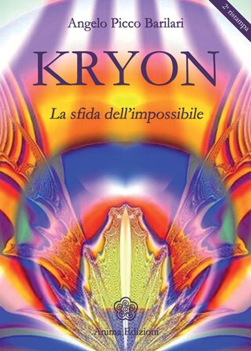 Kryon - La sfida dell'impossibile - Angelo Picco Barilari