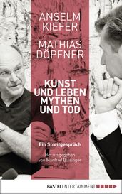 Kunst und Leben, Mythen und Tod