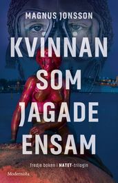 Kvinnan som jagade ensam (Tredje boken i Hatet-trilogin)